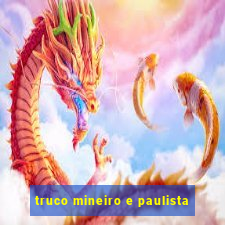 truco mineiro e paulista